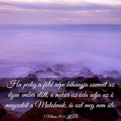 Picture 03 - 3 Mózes 20:4 KAR - Ha pedig a föld népe behúnyja szemeit az ilyen - Bible Verse Picture