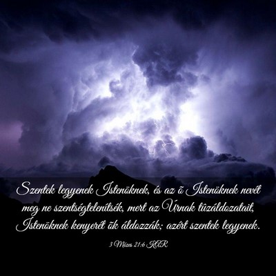 Picture 03 - 3 Mózes 21:6 KAR - Szentek legyenek Istenöknek, és az õ - Bible Verse Picture