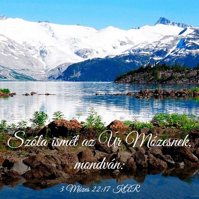 Picture 03 - 3 Mózes 22:17 KAR - Szóla ismét az Úr Mózesnek, - Bible Verse Picture