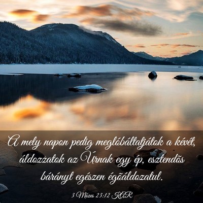 Picture 03 - 3 Mózes 23:12 KAR - A mely napon pedig meglóbáltatjátok a kévét, - Bible Verse Picture