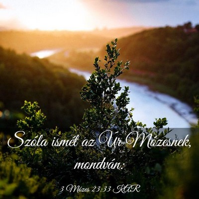 Picture 03 - 3 Mózes 23:33 KAR - Szóla ismét az Úr Mózesnek, - Bible Verse Picture