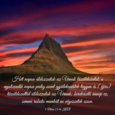Picture 03 - 3 Mózes 23:36 KAR - Hét napon áldozzatok az Úrnak tûzáldozatot, - Bible Verse Picture