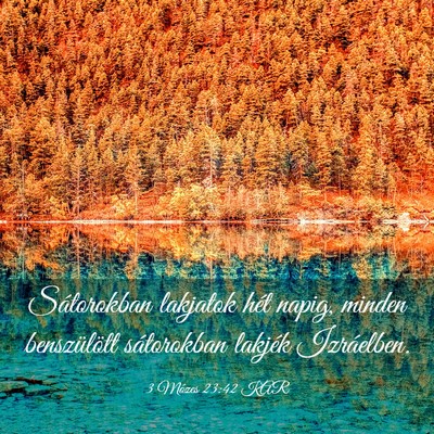 Picture 03 - 3 Mózes 23:42 KAR - Sátorokban lakjatok hét napig, minden - Bible Verse Picture