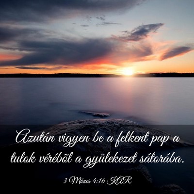 Picture 03 - 3 Mózes 4:16 KAR - Azután vigyen be a felkent pap a tulok - Bible Verse Picture