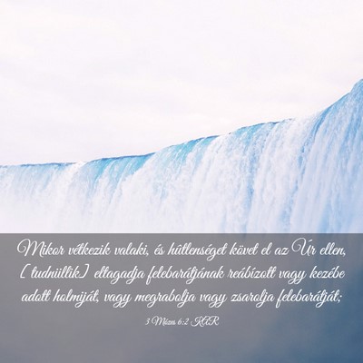 Picture 03 - 3 Mózes 6:2 KAR - Mikor vétkezik valaki, és hûtlenséget követ - Bible Verse Picture