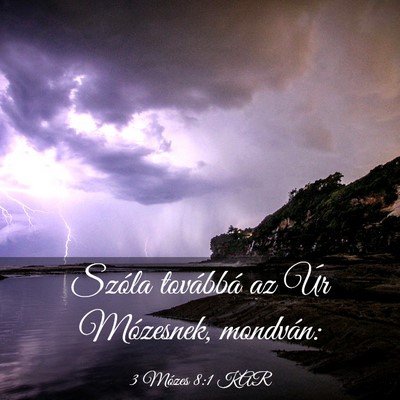 Picture 03 - 3 Mózes 8:1 KAR - Szóla továbbá az Úr Mózesnek, - Bible Verse Picture