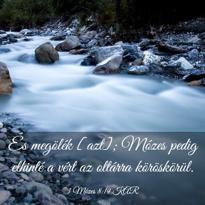 Picture 03 - 3 Mózes 8:19 KAR - És megölék [azt]; Mózes pedig elhinté a - Bible Verse Picture