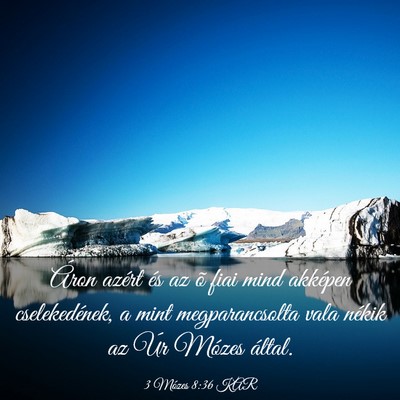 Picture 03 - 3 Mózes 8:36 KAR - Áron azért és az õ fiai mind akképen - Bible Verse Picture