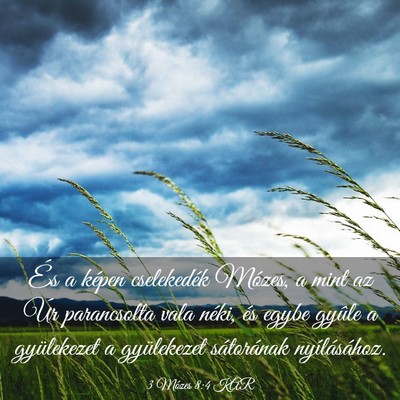 Picture 03 - 3 Mózes 8:4 KAR - És a képen cselekedék Mózes, a mint az Úr - Bible Verse Picture