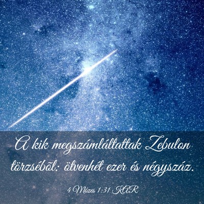 Picture 03 - 4 Mózes 1:31 KAR - A kik megszámláltattak Zebulon törzsébõl: - Bible Verse Picture