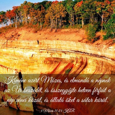 Picture 03 - 4 Mózes 11:24 KAR - Kiméne azért Mózes, és elmondá a népnek az - Bible Verse Picture