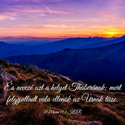Picture 03 - 4 Mózes 11:3 KAR - És nevezé azt a helyet Thaberának; mert - Bible Verse Picture