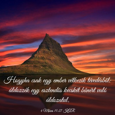 Picture 03 - 4 Mózes 15:27 KAR - Hogyha csak egy ember vétkezik tévedésbõl: - Bible Verse Picture