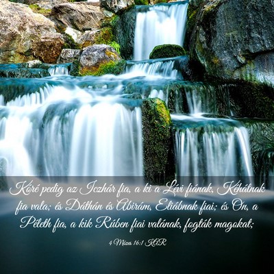 Picture 03 - 4 Mózes 16:1 KAR - Kóré pedig az Iczhár fia, a ki a Lévi - Bible Verse Picture