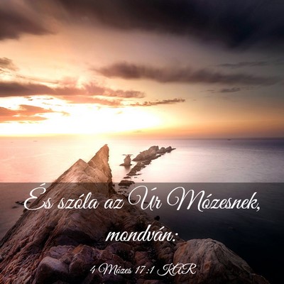 Picture 03 - 4 Mózes 17:1 KAR - És szóla az Úr Mózesnek, - Bible Verse Picture
