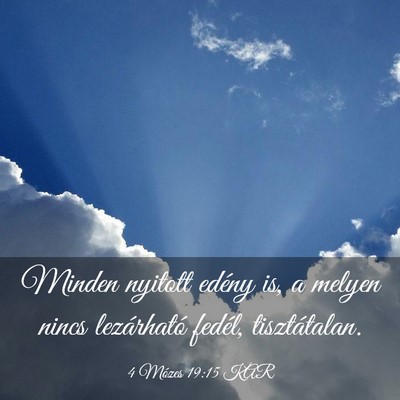 Picture 03 - 4 Mózes 19:15 KAR - Minden nyitott edény is, a melyen nincs - Bible Verse Picture
