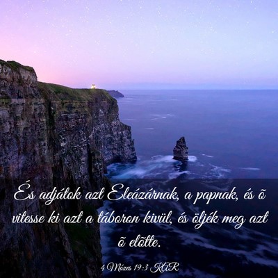 Picture 03 - 4 Mózes 19:3 KAR - És adjátok azt Eleázárnak, a papnak, és õ - Bible Verse Picture
