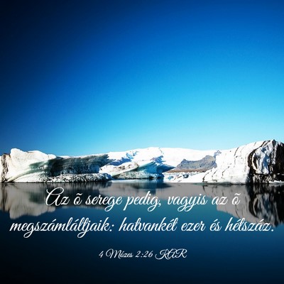 Picture 03 - 4 Mózes 2:26 KAR - Az õ serege pedig, vagyis az õ - Bible Verse Picture