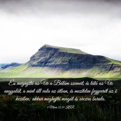 Picture 03 - 4 Mózes 22:31 KAR - És megnyitá az Úr a Bálám szemeit, és - Bible Verse Picture