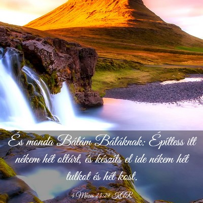 Picture 03 - 4 Mózes 23:29 KAR - És monda Bálám Báláknak: Építtess itt - Bible Verse Picture