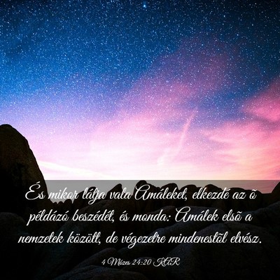 Picture 03 - 4 Mózes 24:20 KAR - És mikor látja vala Amáleket, elkezdé az õ - Bible Verse Picture