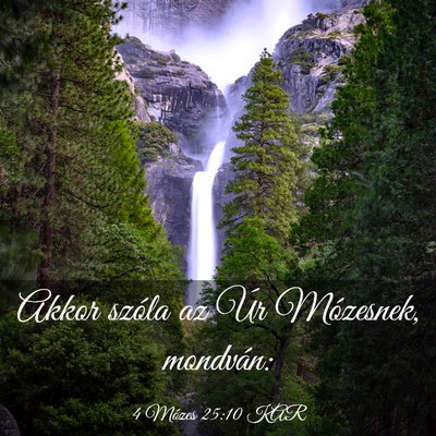 Picture 03 - 4 Mózes 25:10 KAR - Akkor szóla az Úr Mózesnek, - Bible Verse Picture