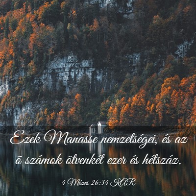 Picture 03 - 4 Mózes 26:34 KAR - Ezek Manasse nemzetségei, és az õ számok - Bible Verse Picture