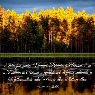 Picture 03 - 4 Mózes 26:9 KAR - Eliáb fiai pedig, Nemuél, Dáthán és Abirám. - Bible Verse Picture