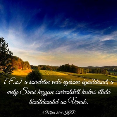 Picture 03 - 4 Mózes 28:6 KAR - [Ez] a szüntelen való egészen égõáldozat, a - Bible Verse Picture
