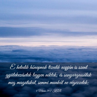 Picture 03 - 4 Mózes 29:7 KAR - E hetedik hónapnak tizedik napján is szent - Bible Verse Picture