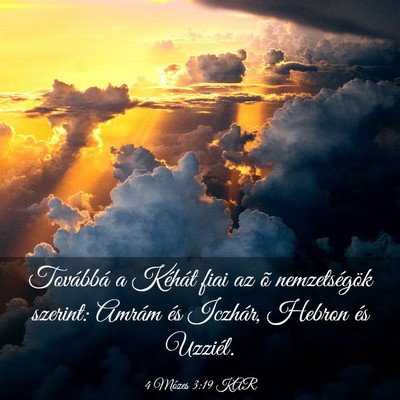 Picture 03 - 4 Mózes 3:19 KAR - Továbbá a Kéhát fiai az õ nemzetségök - Bible Verse Picture