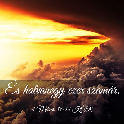 Picture 03 - 4 Mózes 31:34 KAR - És hatvanegy ezer - Bible Verse Picture