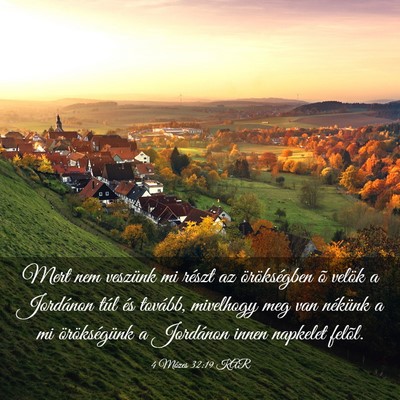 Picture 03 - 4 Mózes 32:19 KAR - Mert nem veszünk mi részt az örökségben õ - Bible Verse Picture