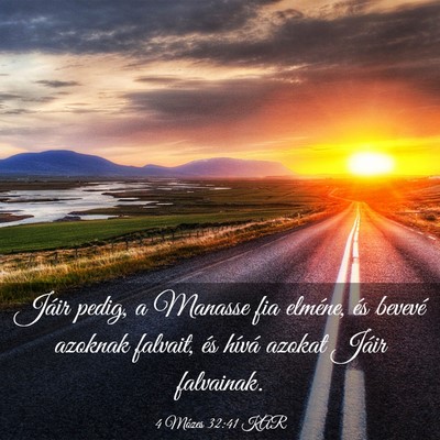 Picture 03 - 4 Mózes 32:41 KAR - Jáir pedig, a Manasse fia elméne, és bevevé - Bible Verse Picture