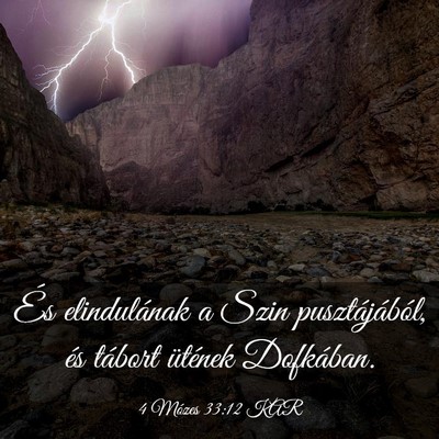 Picture 03 - 4 Mózes 33:12 KAR - És elindulának a Szin pusztájából, és - Bible Verse Picture