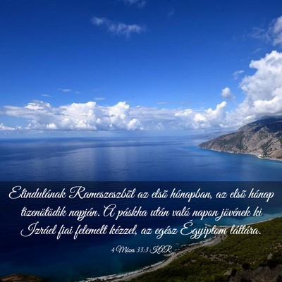 Picture 03 - 4 Mózes 33:3 KAR - Elindulának Rameszeszbõl az elsõ hónapban, az - Bible Verse Picture