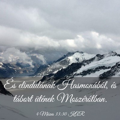 Picture 03 - 4 Mózes 33:30 KAR - És elindulának Hasmonából, és tábort - Bible Verse Picture