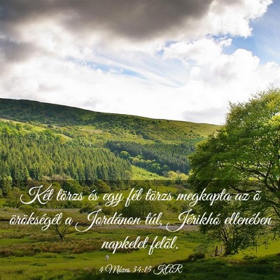 Picture 03 - 4 Mózes 34:15 KAR - Két törzs és egy fél törzs megkapta az õ - Bible Verse Picture