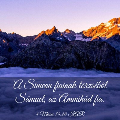 Picture 03 - 4 Mózes 34:20 KAR - A Simeon fiainak törzsébõl Sámuel, az - Bible Verse Picture