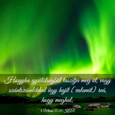 Picture 03 - 4 Mózes 35:20 KAR - Hogyha gyûlölségbõl taszítja meg õt, vagy - Bible Verse Picture