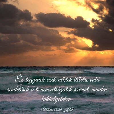 Picture 03 - 4 Mózes 35:29 KAR - És legyenek ezek néktek ítéletre való - Bible Verse Picture