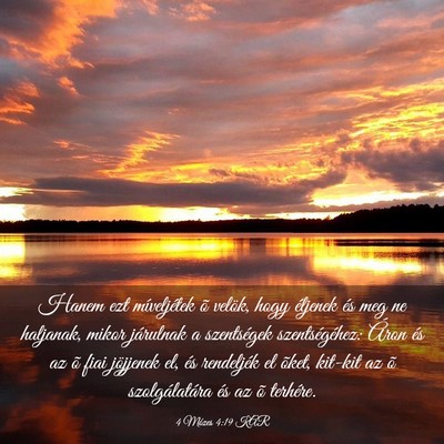 Picture 03 - 4 Mózes 4:19 KAR - Hanem ezt míveljétek õ velök, hogy éljenek - Bible Verse Picture