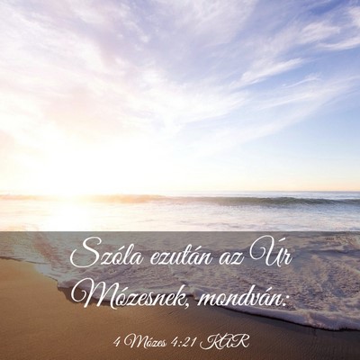 Picture 03 - 4 Mózes 4:21 KAR - Szóla ezután az Úr Mózesnek, - Bible Verse Picture