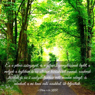 Picture 03 - 4 Mózes 4:26 KAR - És a pitvar szõnyegeit, és a pitvar - Bible Verse Picture