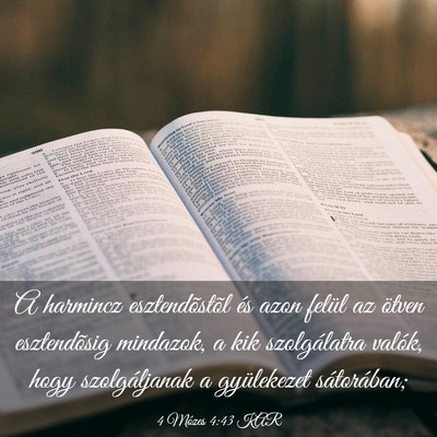 Picture 03 - 4 Mózes 4:43 KAR - A harmincz esztendõstõl és azon felül az - Bible Verse Picture