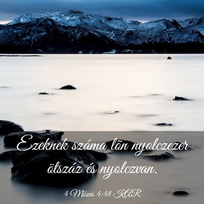 Picture 03 - 4 Mózes 4:48 KAR - Ezeknek száma lõn nyolczezer ötszáz és - Bible Verse Picture