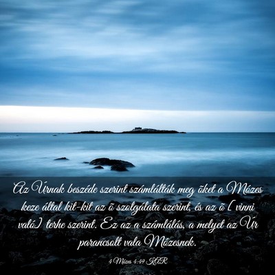 Picture 03 - 4 Mózes 4:49 KAR - Az Úrnak beszéde szerint számlálták meg - Bible Verse Picture