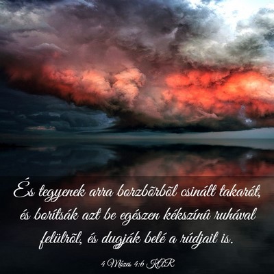 Picture 03 - 4 Mózes 4:6 KAR - És tegyenek arra borzbõrbõl csinált takarót, - Bible Verse Picture