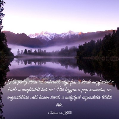 Picture 03 - 4 Mózes 5:8 KAR - Ha pedig nincs az embernek atyjafia, a kinek - Bible Verse Picture