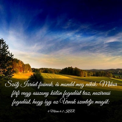 Picture 03 - 4 Mózes 6:2 KAR - Szólj Izráel fiainak, és mondd meg nékik: - Bible Verse Picture
